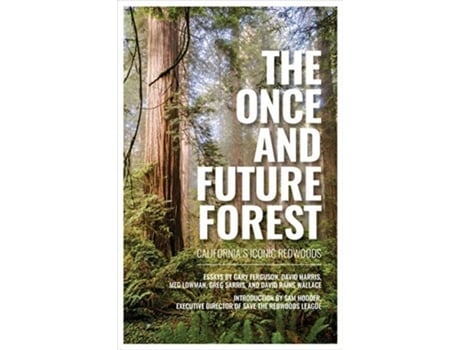 Livro the once and future forest de save the redwoods league (inglês)
