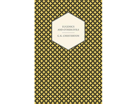Livro Eugenics and Other Evils de G K Chesterton (Inglês)