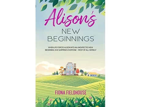 Livro Alisons New Beginnings de Fiona Fieldhouse (Inglês)