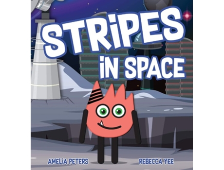 Livro Stripes In Space De Amelia Peters E Rebecca Yee (inglês - Capa Dura)