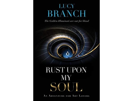 Livro Rust Upon My Soul An adventure for art lovers The Gold Gift Series de Lucy Branch (Inglês)