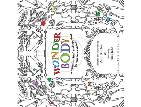 Livro Wonder Body A Sophisticated Coloring Book for Curious Adults de Amy Butcher Alex Jade (Inglês)