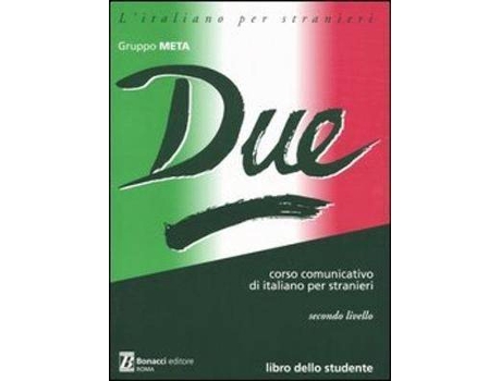 Livro Due de Lorenzo Blini Francisco Matte Bon Rafaella Nencini (Italiano)