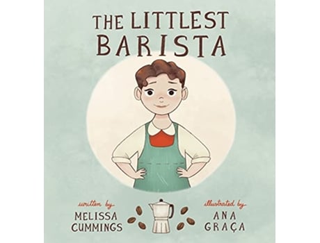 Livro The Littlest Barista de Melissa Cummings (Inglês)