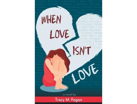 Livro When Love Isnt Love De Fagan, Tracy Et Al. (inglês)