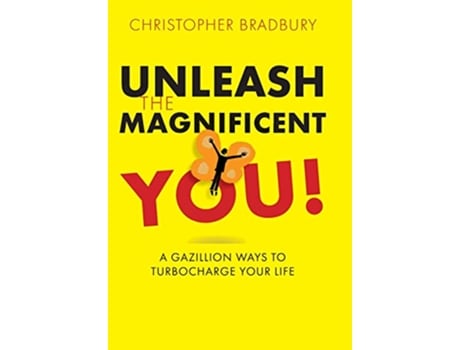 Livro Unleash The Magnificent You de Christopher Bradbury (Inglês - Capa Dura)