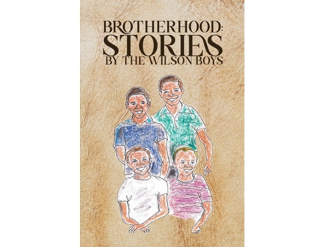 Livro Brotherhood Stories by The Wilson Boys de Chas Wilson (Inglês)