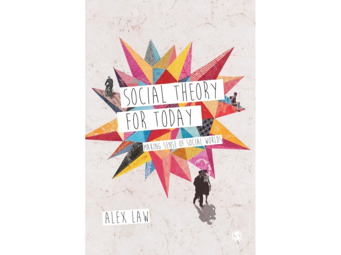 Livro Social Theory for Today de Alex Law (Inglês)