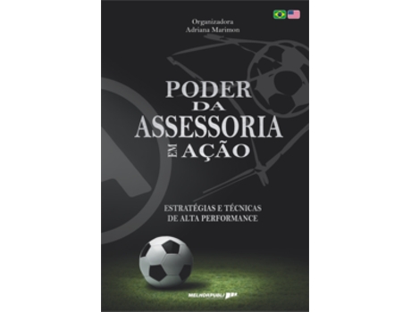 Livro Poder Da Assessoria Em Ação Estratégias E Técnicas De Alta Performance De Adriana Marimon (português Do Brasil)