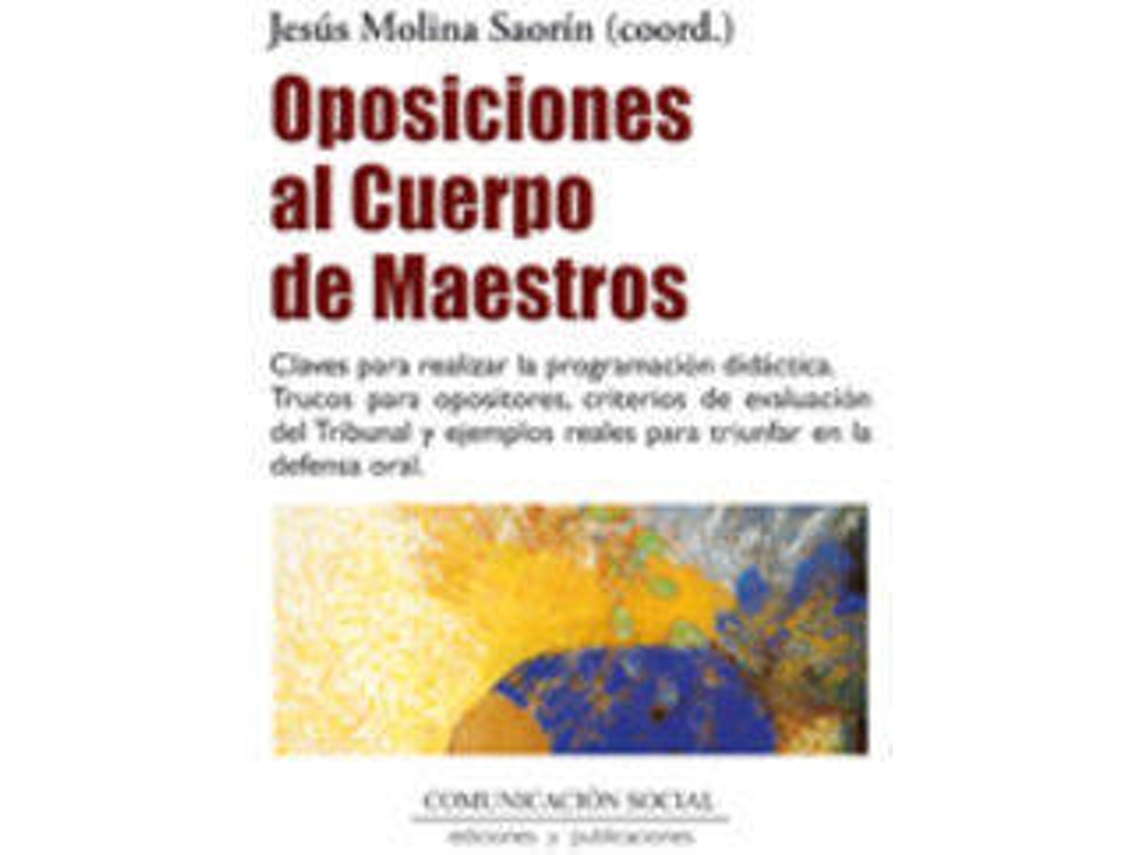 Livro Oposiciones Al Cuerpo De Maestros de Jesús Molina Saorín (Espanhol)