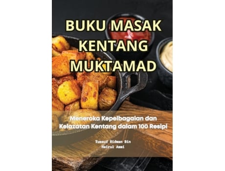 Livro BUKU MASAK KENTANG MUKTAMAD de Hairul Azmi (Inglês)