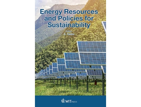 Livro Energy Resources and Policies for Sustainability de A Tadeu (Inglês - Capa Dura)