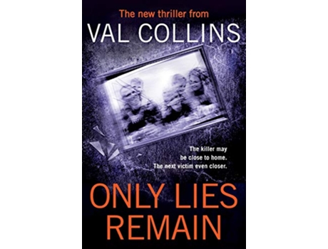 Livro Only Lies Remain A Psychological Thriller de Val Collins (Inglês)
