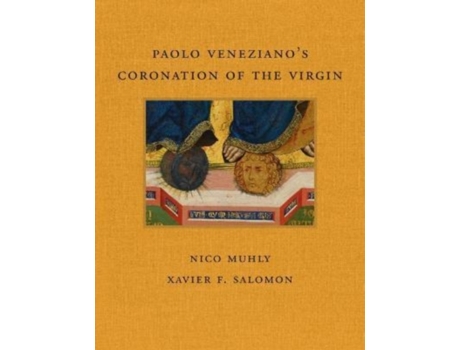Livro Paolo Venezianos Coronation of the Virgin de Nico Muhly e Xavier F Salomon (Inglês - Capa Dura)