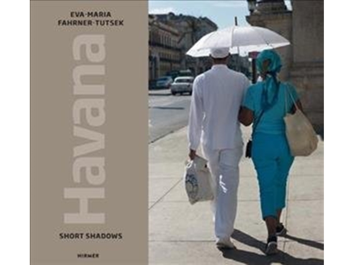 Livro Havana Short Shadows de Eva-Maria Fahrner-Tutsek (Inglês - Capa Dura)