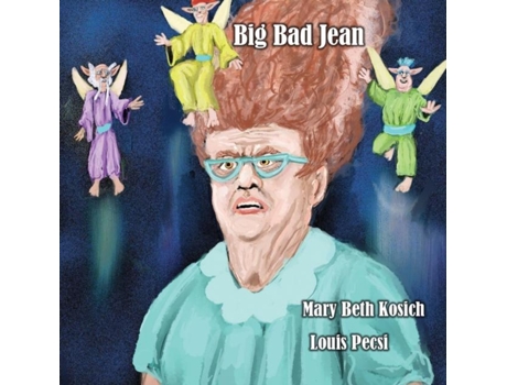 Livro Big Bad Jean de Mary Beth Kosich (Inglês)