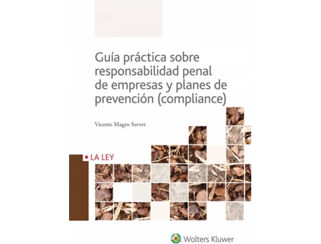 Livro Guía Práctica Sobre Responsabilidad Penal De Empresas Y Planes De Prevención de Vicente Magro Servet (Espanhol)