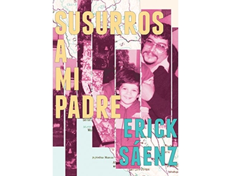 Livro Susurros a Mi Padre de Erick Saenz (Inglês)