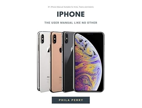 Livro Iphone The User Manual Like No Other De Phila Perry (inglês)