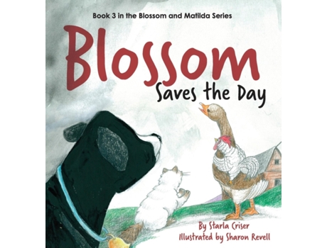 Livro Blossom Saves the Day: Book 3 in the Blossom and Matilda Series Starla Criser (Inglês)