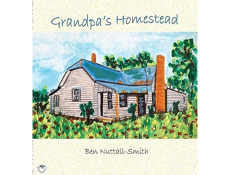 Livro Grandpas Homestead De Ben Nuttall-smith (inglês)