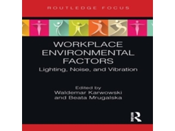 Livro Workplace Environmental Factors Lighting Noise and Vibration de Taylor Francis Ltd (Inglês)