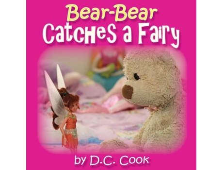 Livro Bear-bear Catches A Fairy De Dc Cook (inglês)
