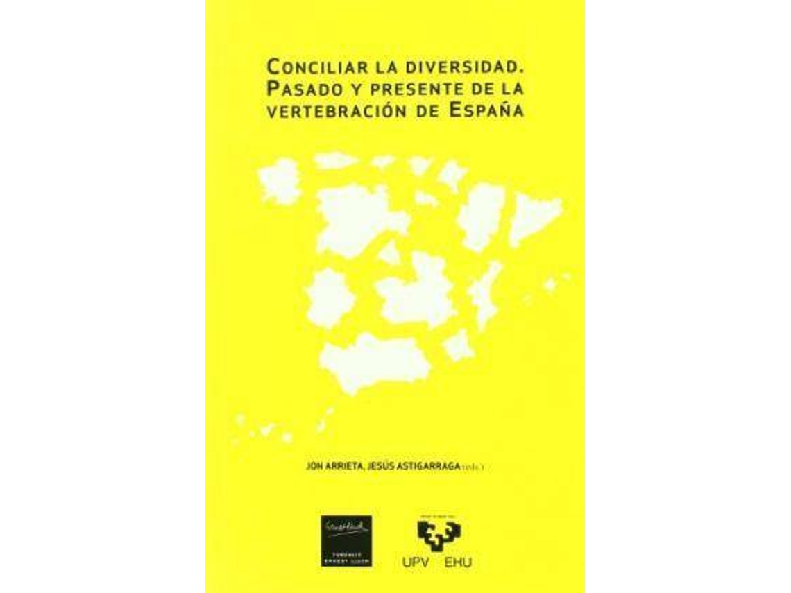 Livro Conciliar La Diversidad Pasado Y Presente De La Vertebración De