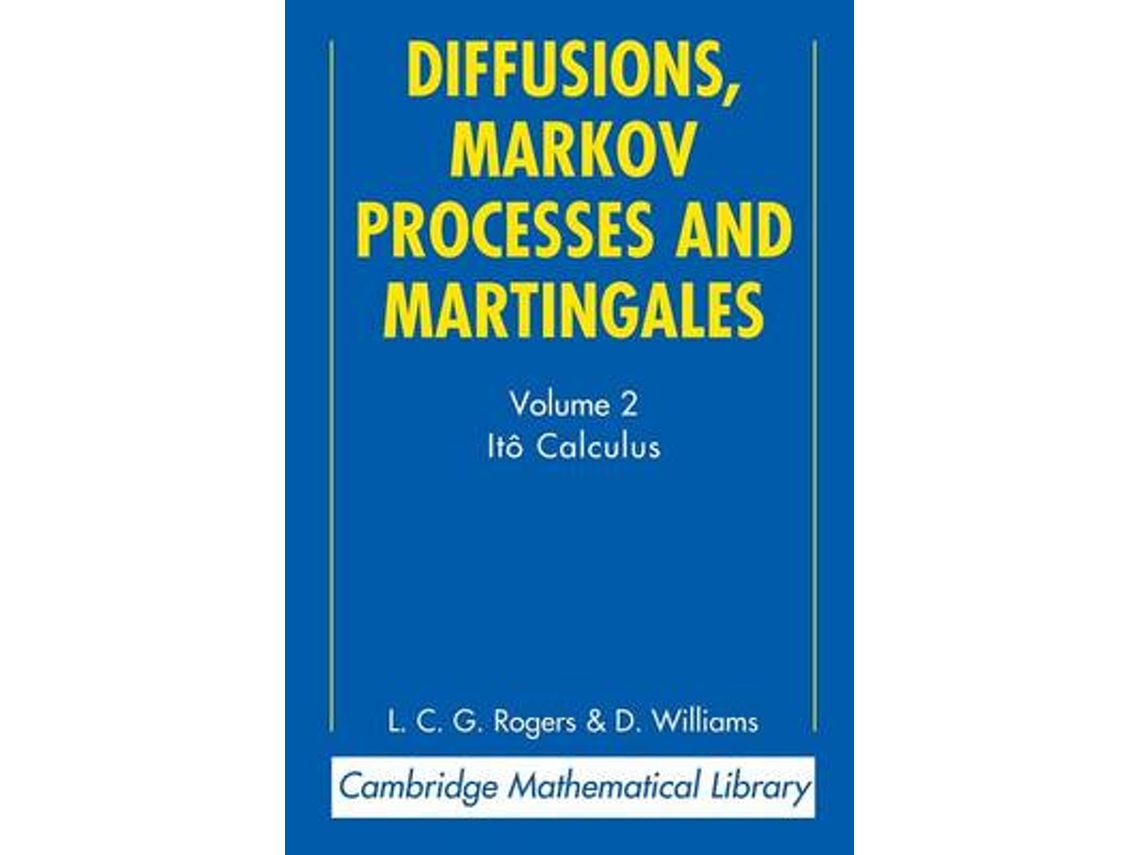 Livro Diffusions, Markov Processes and Martingales: Volume 2, Ito Calculus (Inglês)