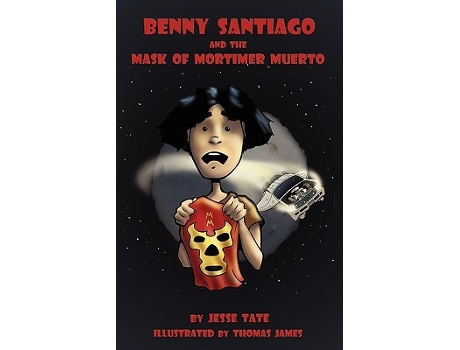 Livro Benny Santiago And The Mask Of Mortimer Muerto de Jesse Tate (Inglês)