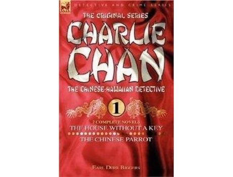 Livro Charlie Chan Volume 1-The House Without a Key amp The Chinese Parrot de Earl Derr Biggers (Inglês)