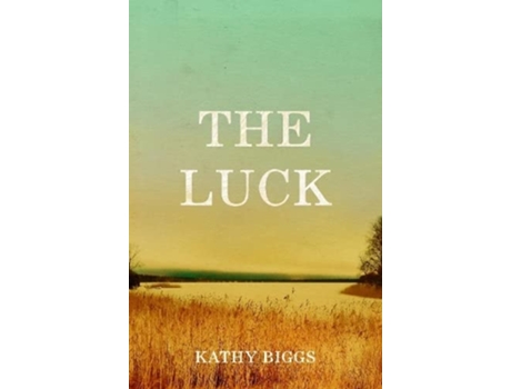 Livro The Luck de Kathy Biggs (Inglês)