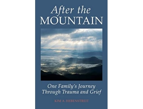 Livro After The Mountain De Kim A Hebenstreit (inglês)