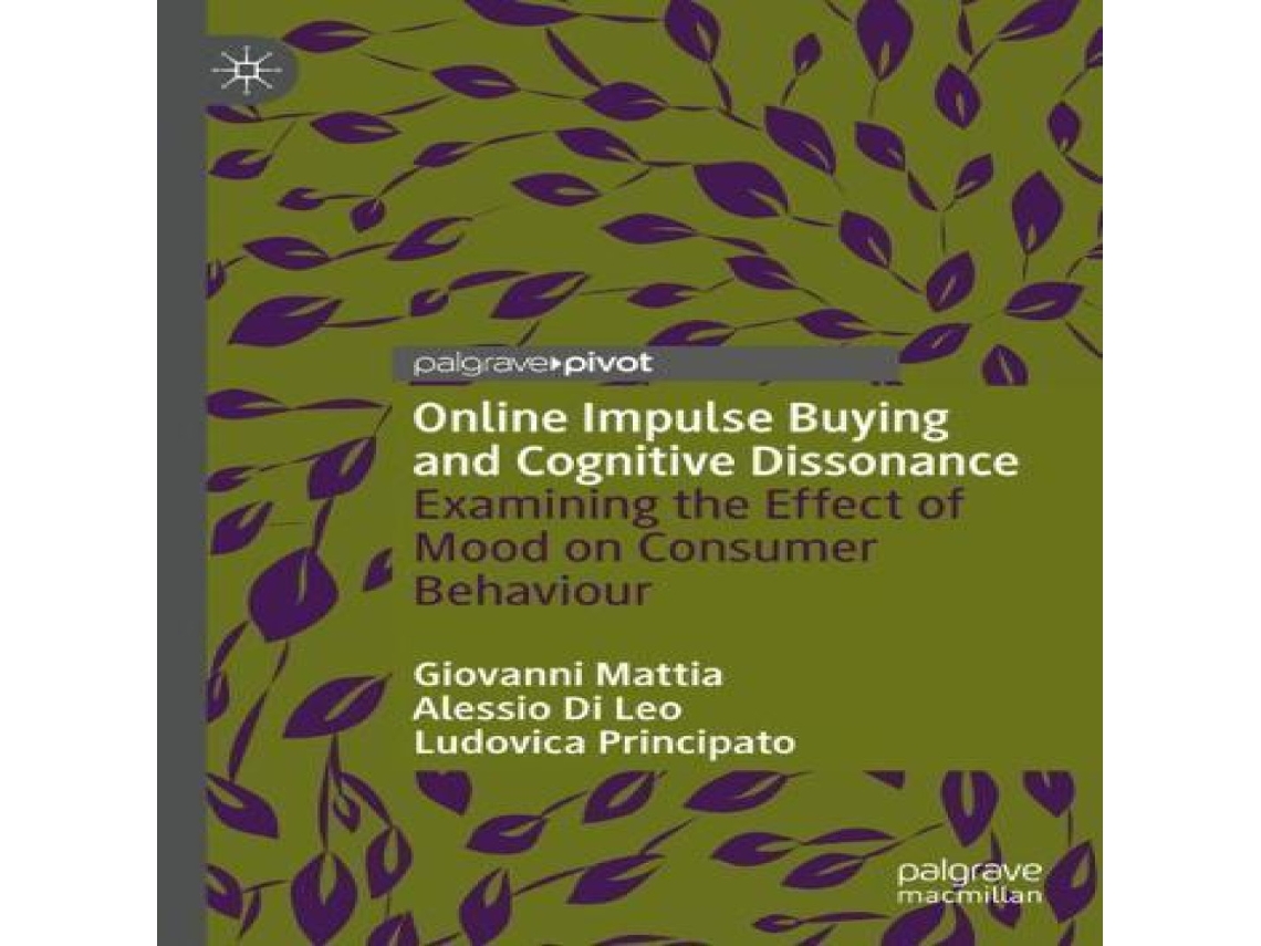 Livro Online Impulse Buying and Cognitive Dissonance Examining the Effect of Mood on Consumer Behaviour de Giovanni Mattia (Inglês)