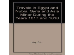Livro Travels in Egypt and Nubia Syria and Asia Minor de J Mangles (Inglês)
