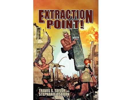Livro Extraction Point! De Travis S Taylor E Stephanie Osborn (inglês)