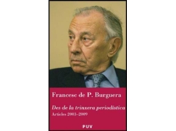 Livro Des de la trinxera periodística articles, 2003-2009 de Francesc de Paula Burguera (Espanhol)
