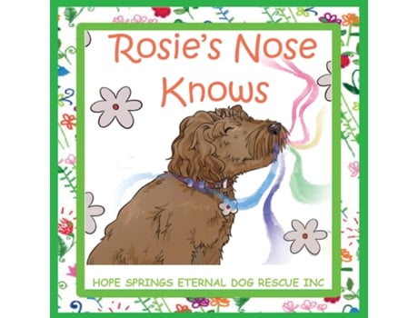 Livro Rosies Nose Knows de Chris A Moore (Inglês)