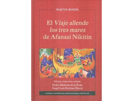 Livro El viaje Allende : los tres mares de Afanasi Nikitin de Pedro Badenas De La Pena, Ángel Luis Encinas Moral (Espanhol)
