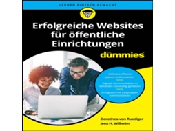 Livro Erfolgreiche Websites für öffentliche Einrichtungen für Dummies de Dorothea von Ruediger (Alemão)