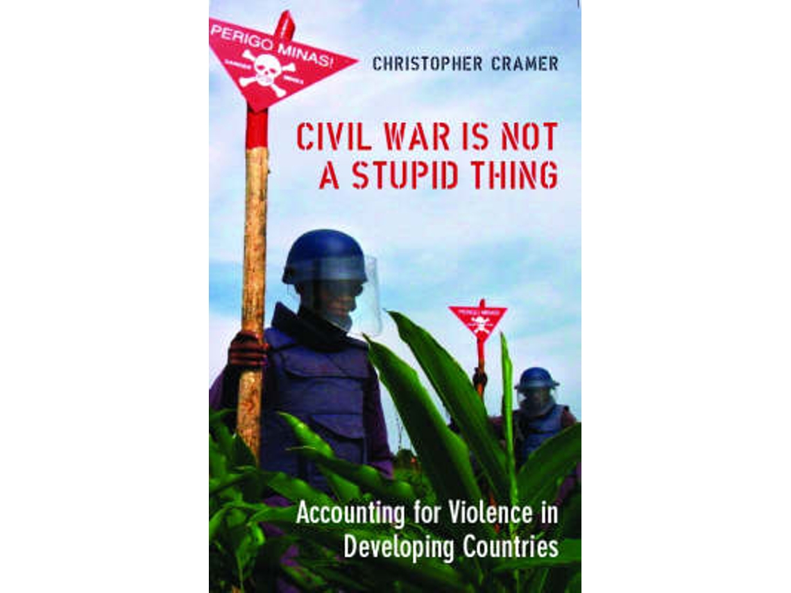 Livro Civil War is Not a Stupid Thing de Christoper Cramer (Inglês)