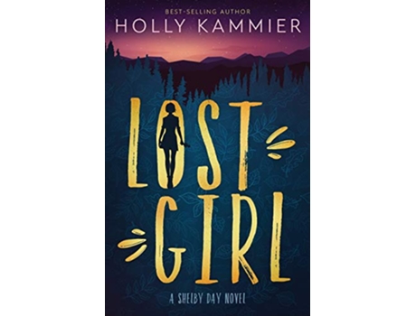 Livro Lost Girl A Shelby Day Novel de Holly Kammier (Inglês)
