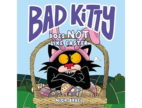 Livro Bad Kitty Does Not Like Easter de Nick Bruel (Inglês - Capa Dura)