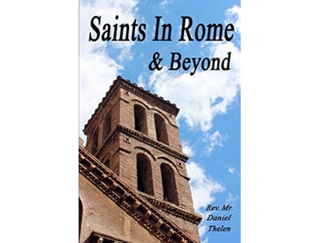 Livro Saints In Rome and Beyond de Daniel Thelen (Inglês)