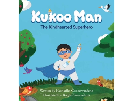 Livro Kukoo Man The Kindhearted Superhero De Kesharika Goonawardena (inglês)