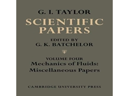 Livro The Scientific Papers of Sir Geoffrey Ingram Taylor Volume IV Mehcanics of Fluids Miscellaneous Papers de Geoffrey Ingram Taylor (Inglês)