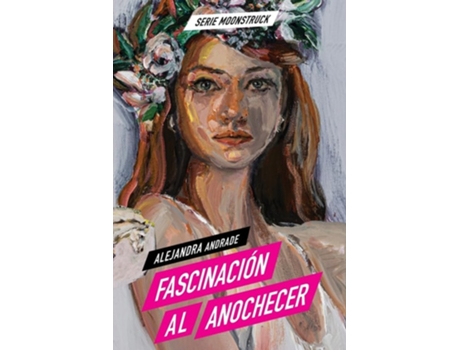 Livro Fascinación al Anochecer de Alejandra Andrade (Espanhol)