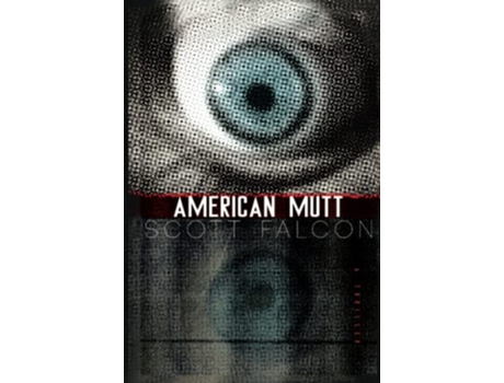 Livro American Mutt The Crime of the Century de Scott Falcon (Inglês)