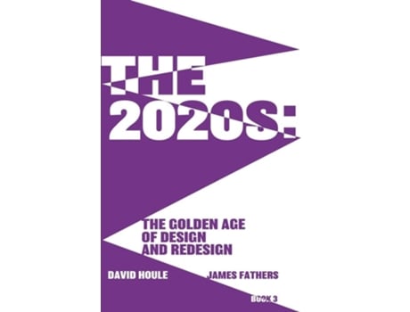 Livro The 2020s: The Golden Age of Design and Redesgin:  The Golden Age of Design and Redesign de David Houle ( Inglês )