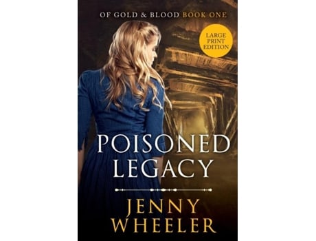 Livro Large Print Edition Poisoned Legacy De Jenny Wheeler (inglês)